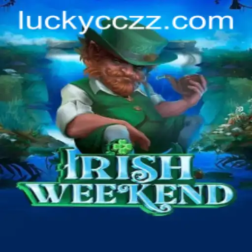 Exploring the Thrills and Rules of IrishWeekend: A Unique Game Adventure