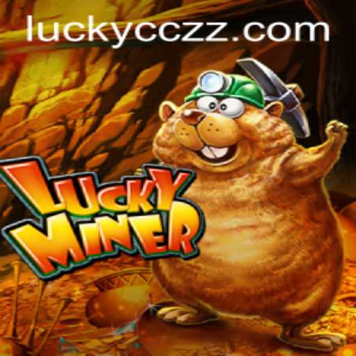 Exploring the Thrilling World of LuckyMiner and CCZZ.COM