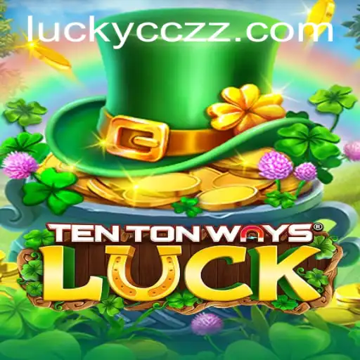 Exploring the Exciting World of TenTonWaysLuck: Game Mechanics, Strategies, and the CCZZ.COM Connection